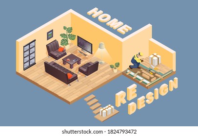 Home Redesign. Isometric. Worker Is Laying Parquet On Prepared Insulated Base Of The Premises. Fragment Of The Interior With Detailed Furniture Set. Cozy Living Room. Vector Flat 3d Illustration.