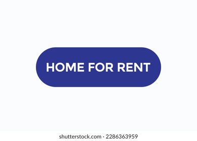 home for rent vectors.sign label bubble speech home for rent 
