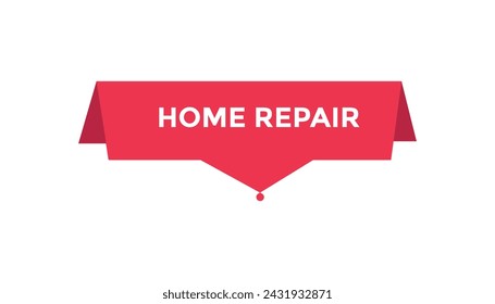 Home repair button web banner templates. Vector Illustration 
