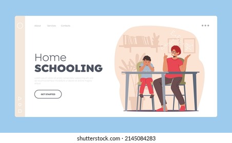 Home Schooling Landing Page Template. Mother and Son Learning Classes at Home. Parent and Unhappy Bored Student Kid Boy Characters Study Together Prepare Homework. Cartoon People Vector Illustration