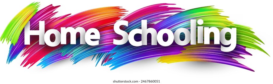 Home schooling paper word sign with colorful spectrum paint brush strokes over white. Vector illustration.