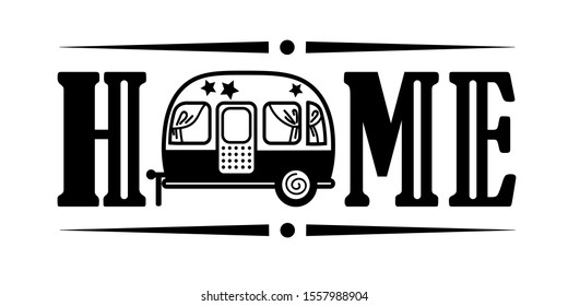 Home sign digital file. Camping trailer sclip art. Isolated on transparent background.