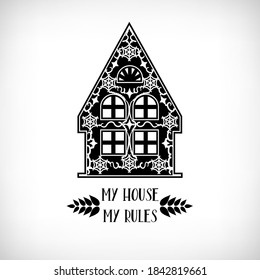 Home silhouette icon with quote My house my rules. Typography poster, logo, sign. Lettering print on white background. Vector vintage illustration.