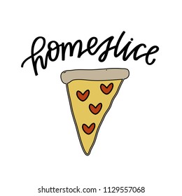 Home slice pizza