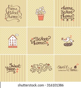 Home Sweet Home Beautiful Hand Drawn Lettering. Set Of Sweet Home Icon And Logo Elements