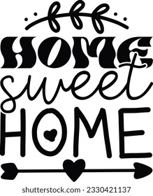 Home sweet home; Best SVG Design Sellar