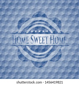 Home Sweet Home blue emblem or badge with abstract geometric polygonal pattern background. Vector Illustration. Detailed.