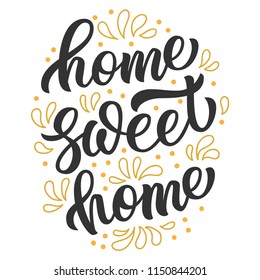 Home sweet home brush hand lettering with embellishments isolated on white background. Vintage typography vector design.