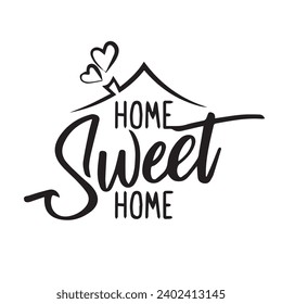 Home Sweet Home calligraphy typography vector