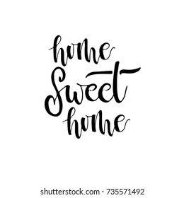 Home sweet home card. Hand drawn lettering.Isolated on white background. Modern calligraphy. Ink illustration. Hand drawing phrase.