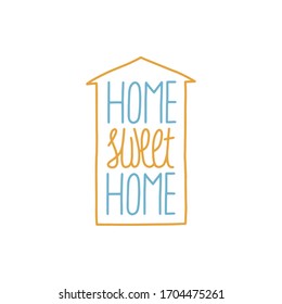 HOME SWEET HOME card lettering, the shape of the house. Lettering for the quarantine period of the coronavirus pandemic. Work from home. Vector outline. 