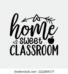 Home Sweet Classroom svg files for commercial use