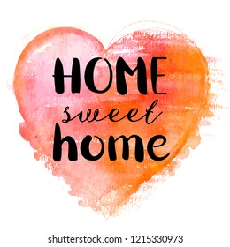 Home Sweet Home, a decorative design with hand drawn lettering and a watercolour heart, vector illustration