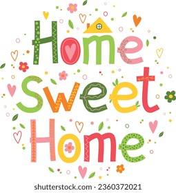 Home sweet home decorative hand drawing lettering. Vector colorful greeting card or poster design with small elements