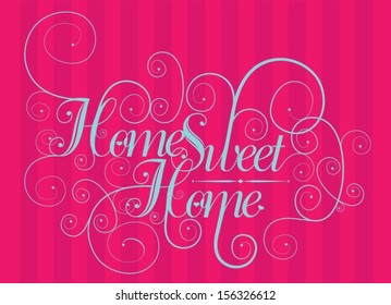 Home Sweet Home - Decorative Typographic Sign