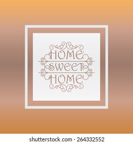 Home Sweet Home design, decoration style