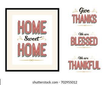 Home Sweet Home, Give Thanks, We are Blessed We are Thankful Vintage Vector Typography Poster lettering set with red and gold design ornaments and accents on white background