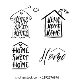 Home sweet home - Hand drawn set  lettering vector for print, textile, decor, poster, card. Modern brush calligraphy.