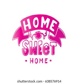 Home Sweet Home.  Hand Drawn. Sketchy Style. Modern Calligraphy