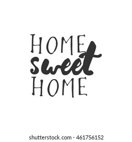 Home sweet home. Hand drawn tee graphic. Typographic print poster. T shirt hand lettered calligraphic design. 