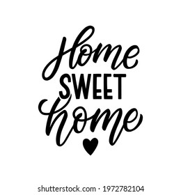 Home sweet home hand lettering slogan for print, home decor. Typography home print for textile.