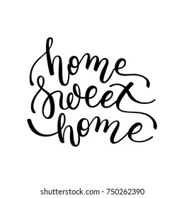 home Sweet home hand lettering. Template for card, poster, print.