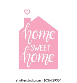 Home Sweet Home Hand lettering typography poster. Vector illustration with silhouette of pink house, heart and calligraphic quote on white background for posters, greeting cards, home decorations.