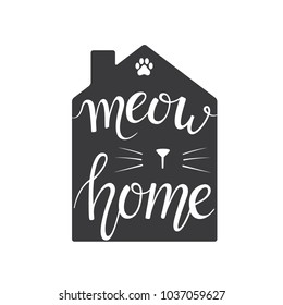 Home Sweet Home Hand lettering typography poster. Vector illustration with silhouette of black house, cat's paw , nose, whiskers and modern brush calligraphy quote on white background.