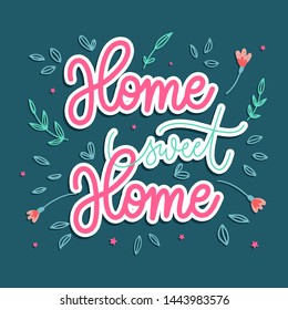 Home sweet home -  hand lettering vector.