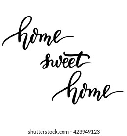 Home sweet home, hand lettering vector. Modern calligraphy pen and ink.