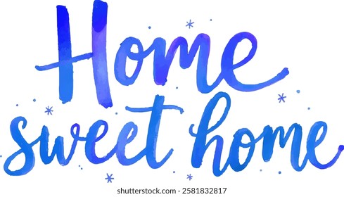 "Home Sweet Home" hand-lettered in a calming blue watercolor style, decorated with small star accents.