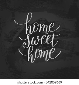 home sweet home handwritten calligraphy lettering quote to design greeting card, poster, banner, printable wall art, photo album, t-shirt and other, vector illustration