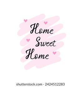 Home sweet home handwritten lettering. Vector Illustration for printing, backgrounds, covers and packaging. Image can be used for cards, posters, stickers and textile. Isolated on white background.