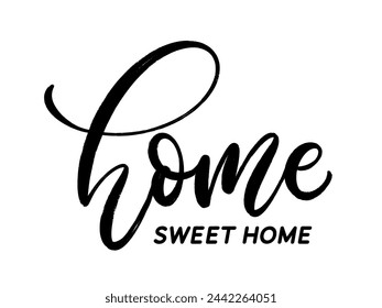 
Home sweet home - handwritten quote. Hand lettering composition. Vector brush calligraphy. Handwritten text design.