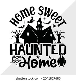 Home Sweet Haunted Home Printable Vector Illustration