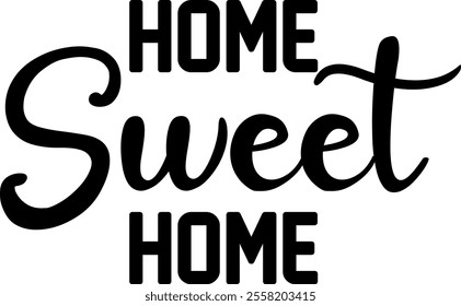 Home sweet home-Typography Poster Design. Handcrafted lettering artwork featuring vintage-inspired cursive text. A unique and personal touch with original handwritten elements, perfect for a timeless 