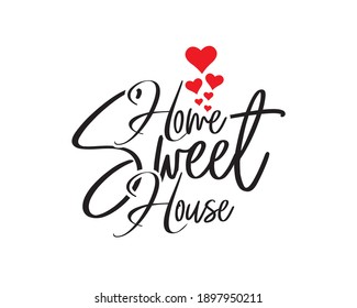 Home sweet house, vector. Wording design, lettering. Scandinavian minimalist poster design, wall art decoration, artwork, wall decals, love quotes, greeting card design. Wording design, lettering