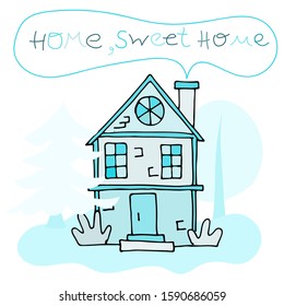 Home, sweet home. Home illustration in hand drawn doodle stile. Mint and light blue colors. Hand drawn doodle stile vector illustration