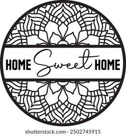 Home sweet home laser cut design