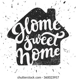 Home sweet home - lettering in a form of house with grunge effect; vector art;