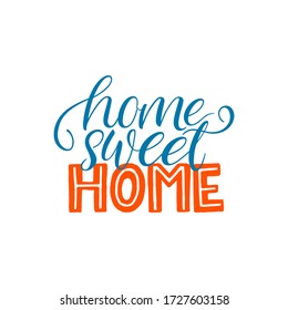 home sweet home lettering. Hand drawn calligraphy