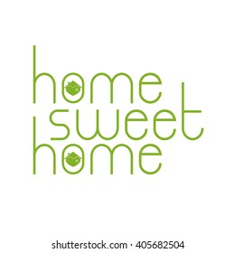 Home sweet home lettering with hearty house inside letter o isolated on white background. Logo template. Design element
