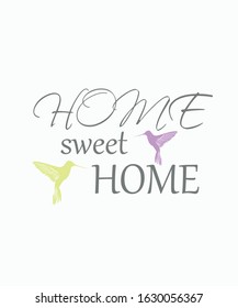 home sweet home lettering with hummingbirds