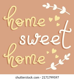 Home Sweet Home Lettering In Pastel Colors Vector Illustration In Flat Style