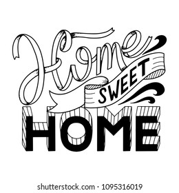 Home sweet home lettering. Vector elements for invitations, posters, greeting cards. T-shirt design