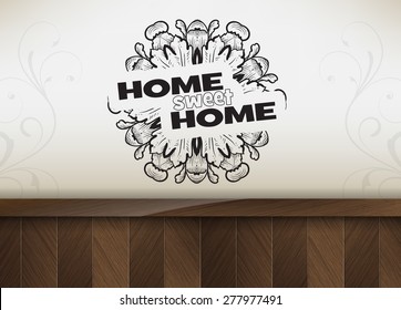 Home sweet home. Motivational poster. Minimalist background (eps10 vector)