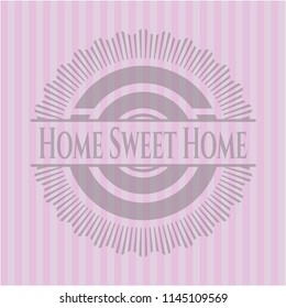 Home Sweet Home pink emblem. Retro