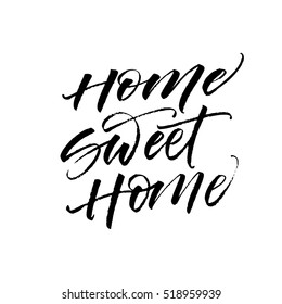 Home sweet home postcard. Hand drawn vector background. Ink illustration. Modern brush calligraphy. Isolated on white background. 
