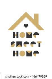Home sweet home poster. Vector illustration.