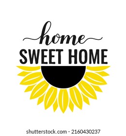 Home Sweet Home round sign with sunflower. Vector template for typography poster, banner, flyer, sticker, t-shirt, etc.